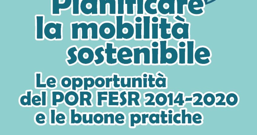 Convegno Pianificare la mobilità sostenibile Convegno Pianificare la mobilità sostenibile
