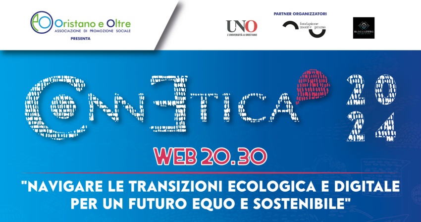 ConnEtica 2024 - Navigare le transizioni ecologica e digitale per un futuro equo e sostenibile ConnEtica 2024 - Navigare le transizioni ecologica e digitale per un futuro equo e sostenibile